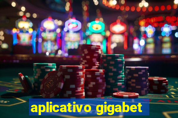 aplicativo gigabet